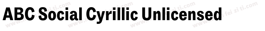 ABC Social Cyrillic Unlicensed Tria字体转换